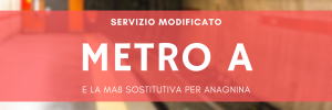 Lavori nella stazione Anagnina della Metro A con servizio limitato a Subaugusta e bus sostitutivo MA8 attivo dal 17 novembre al 5 dicembre 2025.