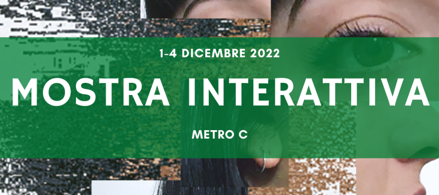 mostra interattiva in Metro C dal 1 al 4 dicembre 2022