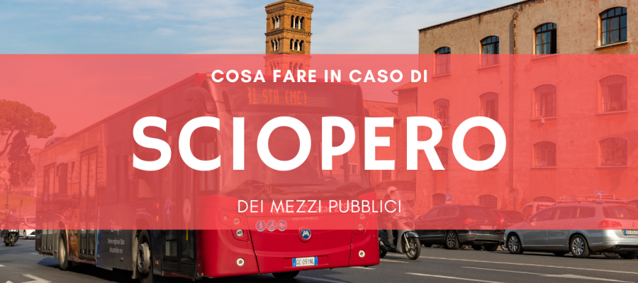 Sciopero mezzi Roma: cosa sapere e come comportarsi