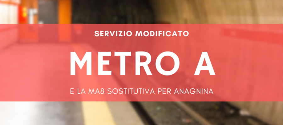 Lavori nella stazione Anagnina della Metro A con servizio limitato a Subaugusta e bus sostitutivo MA8 attivo dal 17 novembre al 5 dicembre 2025.